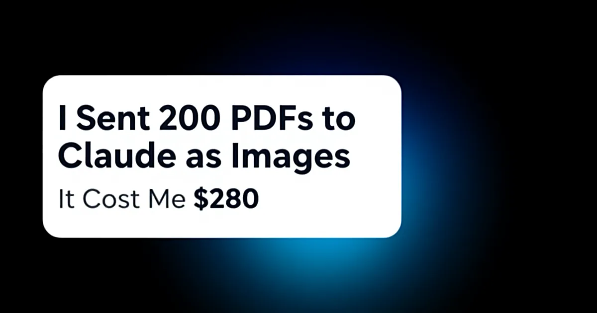 Abstract tech illustration: I Sent 200 PDFs to Claude as Images. It Cost Me $280.