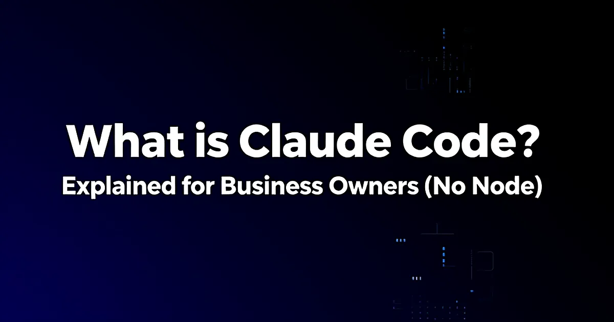 Abstract tech illustration: What is Claude Code? Explained for Business Owners (No Code)